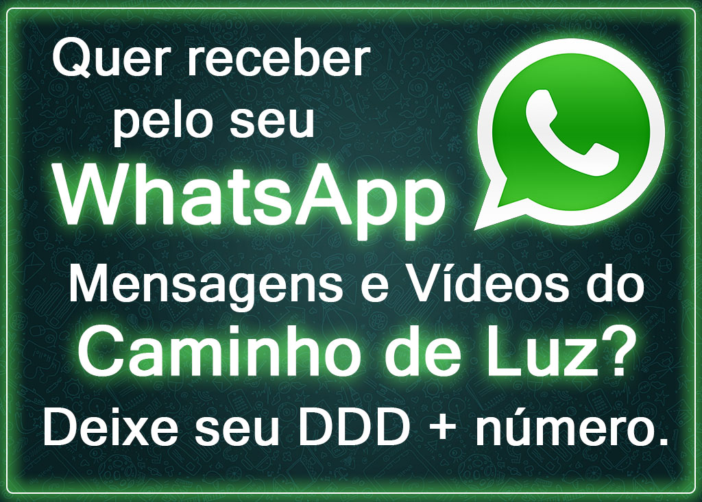 Mensagens no WhatsApp - Caminho de Luz